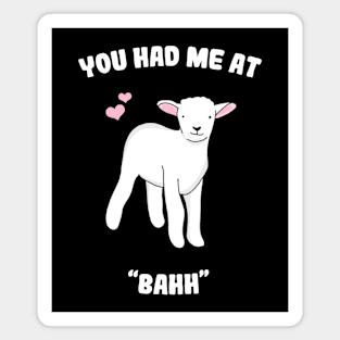 You had me at "Bahh" Magnet